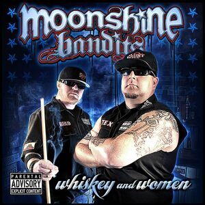 Moonshine Bandits - Whiskey And Women  CD
